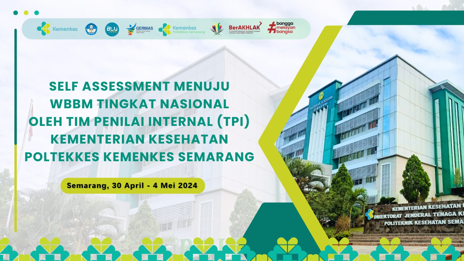 Self Assessment Menuju WBBM Tingkat Nasional oleh Tim Penilai Internal (TPI) Kementerian Kesehatan Poltekkes Kemenkes Semarang