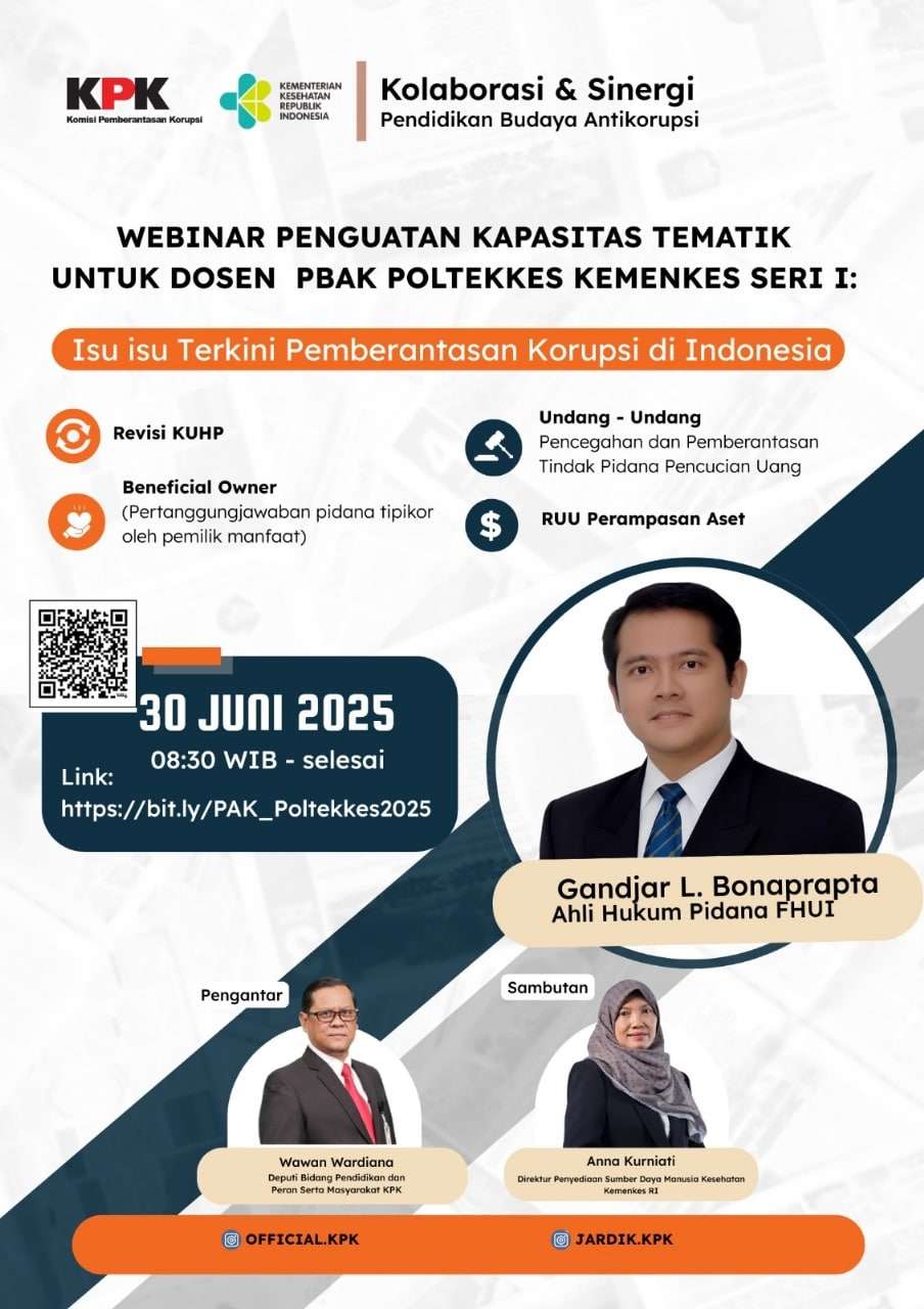 WEBINAR PENGUATAN KAPASITAS TEMATIKUNTUK DOSEN PBAK POLTEKKES KEMENKES SERI I: Isu isu Terkini Pemberantasan Korupsi di Indonesia